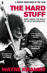 Hard Stuff: Dope, Crime, The MC5, and My Life of Impossibilities Main kaina ir informacija | Knygos apie meną | pigu.lt