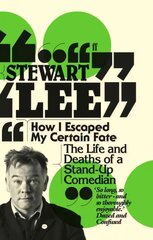 How I Escaped My Certain Fate: The Life and Deaths of a Stand-Up Comedian Main kaina ir informacija | Fantastinės, mistinės knygos | pigu.lt