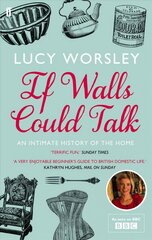 If Walls Could Talk: An intimate history of the home Main kaina ir informacija | Istorinės knygos | pigu.lt