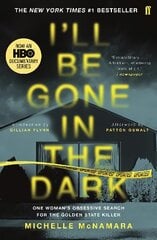 I'll Be Gone in the Dark: The #1 New York Times Bestseller Main kaina ir informacija | Biografijos, autobiografijos, memuarai | pigu.lt