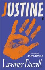 Justine: Introduced by Andre Aciman Main цена и информация | Фантастика, фэнтези | pigu.lt