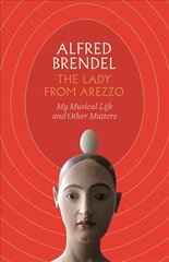 Lady from Arezzo: My Musical Life and Other Matters Main цена и информация | Книги об искусстве | pigu.lt