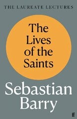 Lives of the Saints: The Laureate Lectures Main kaina ir informacija | Poezija | pigu.lt