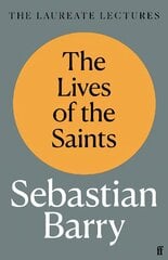 Lives of the Saints: The Laureate Lectures Main цена и информация | Поэзия | pigu.lt