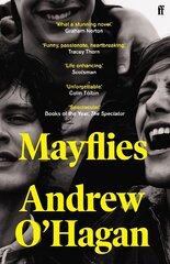 Mayflies: 'A stunning novel.' Graham Norton Main kaina ir informacija | Fantastinės, mistinės knygos | pigu.lt