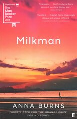 Milkman: WINNER OF THE MAN BOOKER PRIZE 2018 Main цена и информация | Фантастика, фэнтези | pigu.lt