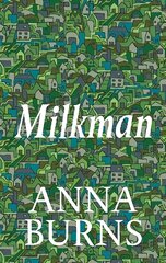 Milkman: Winner Of The Man Booker Prize 2018 Main - Liberty Edition kaina ir informacija | Fantastinės, mistinės knygos | pigu.lt