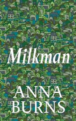 Milkman: WINNER OF THE MAN BOOKER PRIZE 2018 Main - Liberty Edition цена и информация | Фантастика, фэнтези | pigu.lt