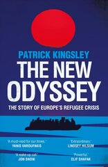 New Odyssey: The Story of Europe's Refugee Crisis Main kaina ir informacija | Socialinių mokslų knygos | pigu.lt