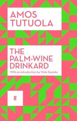 Palm-Wine Drinkard: New Edition Main цена и информация | Фантастика, фэнтези | pigu.lt