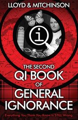 QI: The Second Book of General Ignorance Main цена и информация | Развивающие книги | pigu.lt