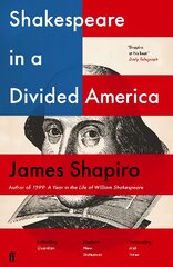 Shakespeare in a Divided America Main цена и информация | Исторические книги | pigu.lt