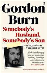 Somebody's Husband, Somebody's Son: The Story of the Yorkshire Ripper Main kaina ir informacija | Biografijos, autobiografijos, memuarai | pigu.lt