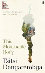 This Mournable Body: SHORTLISTED FOR THE BOOKER PRIZE 2020 Main kaina ir informacija | Fantastinės, mistinės knygos | pigu.lt