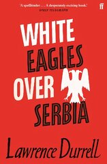 White eagles over Serbia kaina ir informacija | Fantastinės, mistinės knygos | pigu.lt