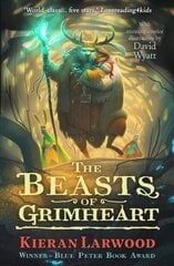Beasts of Grimheart: BLUE PETER BOOK AWARD-WINNING AUTHOR Main kaina ir informacija | Knygos paaugliams ir jaunimui | pigu.lt