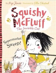Squishy McFluff: Supermarket Sweep! Main цена и информация | Книги для подростков и молодежи | pigu.lt