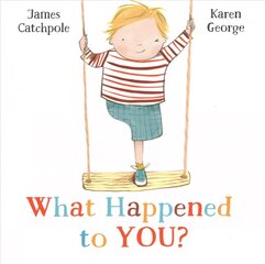 What Happened to You? Main - Re-issue цена и информация | Книги для малышей | pigu.lt