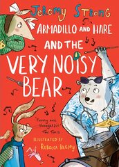 Armadillo and Hare and the Very Noisy Bear цена и информация | Книги для подростков  | pigu.lt