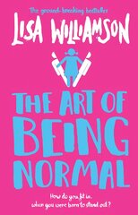 Art of Being Normal kaina ir informacija | Knygos paaugliams ir jaunimui | pigu.lt