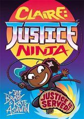 Claire Justice Ninja (Ninja of Justice): The Phoenix Presents kaina ir informacija | Knygos paaugliams ir jaunimui | pigu.lt