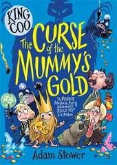 King Coo: The Curse of the Mummy's Gold цена и информация | Книги для подростков и молодежи | pigu.lt