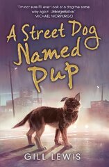 Street Dog Named Pup цена и информация | Книги для подростков  | pigu.lt