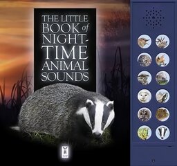 Little Book of Night-Time Animal Sounds цена и информация | Книги для подростков и молодежи | pigu.lt