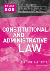 Revise Sqe Constitutional and Administrative Law: Sqe1 Revision Guide New edition kaina ir informacija | Ekonomikos knygos | pigu.lt