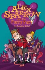 Alex Sparrow and the Furry Fury цена и информация | Книги для подростков и молодежи | pigu.lt