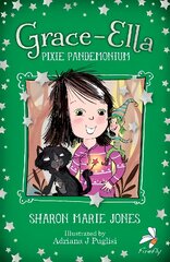 Grace-Ella: Pixie Pandemonium kaina ir informacija | Knygos paaugliams ir jaunimui | pigu.lt