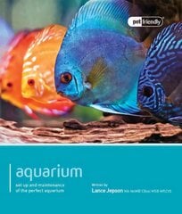 Aquarium- Pet Friendly: Understanding and Caring for Your Pet цена и информация | Книги о питании и здоровом образе жизни | pigu.lt