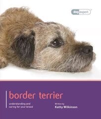 Border Terrier - Dog Expert цена и информация | Книги о питании и здоровом образе жизни | pigu.lt
