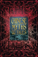 Chinese Myths & Tales: Epic Tales kaina ir informacija | Fantastinės, mistinės knygos | pigu.lt