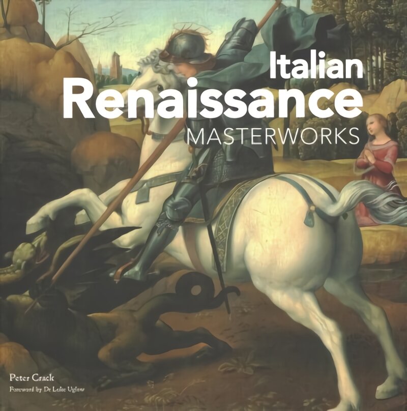 Italian Renaissance: Masterworks New edition kaina ir informacija | Knygos apie meną | pigu.lt