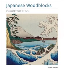 Japanese Woodblocks Masterpieces of Art цена и информация | Книги об искусстве | pigu.lt