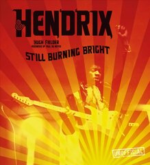 Jimi Hendrix: Still Burning Bright цена и информация | Книги об искусстве | pigu.lt