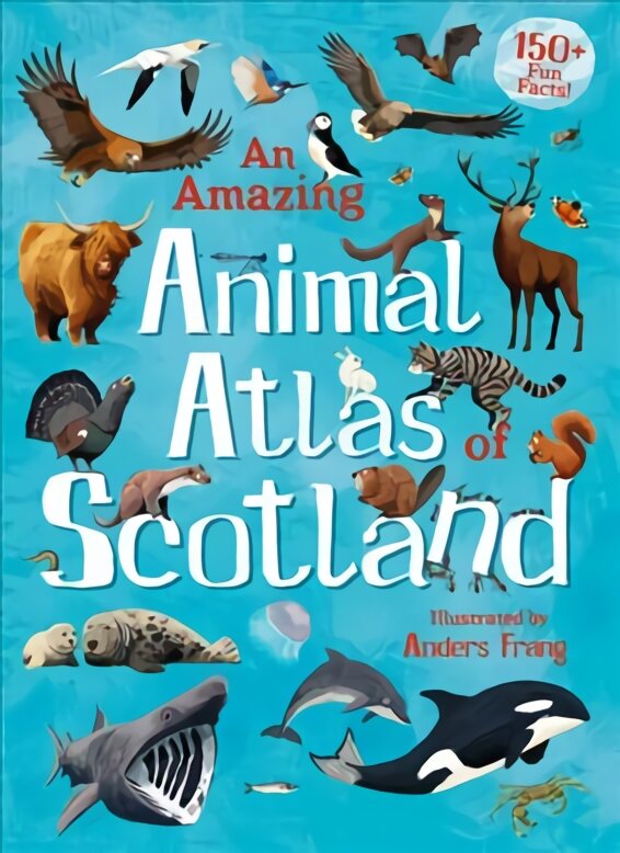 Amazing Animal Atlas of Scotland цена и информация | Knygos paaugliams ir jaunimui | pigu.lt