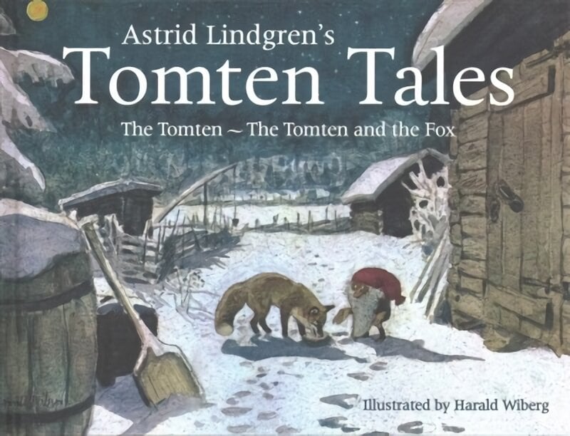 Astrid Lindgren's Tomten Tales: The Tomten and The Tomten and the Fox цена и информация | Knygos mažiesiems | pigu.lt