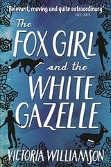 Fox Girl and the White Gazelle цена и информация | Книги для подростков и молодежи | pigu.lt