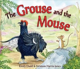 Grouse and the Mouse: A Scottish Highland Story цена и информация | Книги для самых маленьких | pigu.lt