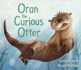 Oran the Curious Otter цена и информация | Книги для самых маленьких | pigu.lt