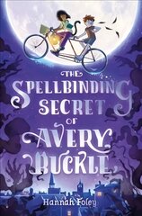 Spellbinding Secret of Avery Buckle цена и информация | Книги для подростков  | pigu.lt