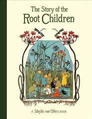 Story of the Root Children 2nd Revised edition kaina ir informacija | Knygos mažiesiems | pigu.lt