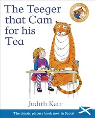 Teeger That Cam For His Tea: The Tiger Who Came to Tea in Scots цена и информация | Книги для малышей | pigu.lt