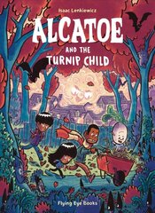 Alcatoe and the Turnip Child цена и информация | Книги для подростков и молодежи | pigu.lt