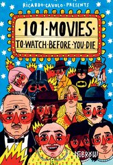 101 Movies to Watch Before You Die цена и информация | Книги об искусстве | pigu.lt