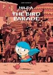 Hilda and the Bird Parade цена и информация | Книги для малышей | pigu.lt