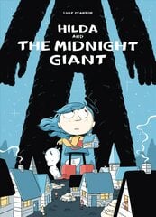Hilda and the Midnight Giant kaina ir informacija | Knygos paaugliams ir jaunimui | pigu.lt