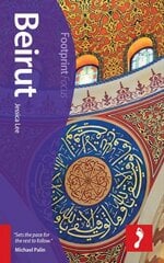 Beirut Footprint Focus Guide: Includes Baalbek, Byblos, Chouf Mountains, Mount Lebanon Revised edition kaina ir informacija | Kelionių vadovai, aprašymai | pigu.lt